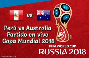 Perú vs Australia en VIVO Copa Mundial Rusia 2018 Este Martes 26 Junio 2018