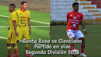 Santa Rosa vs Cienciano en VIVO Segunda División 2018 Este domingo 15 de Julio 2018