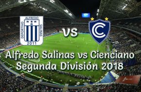 Resultado Final Alfredo Salinas vs Cienciano 0-5 Goles del Partido Segunda División 2018