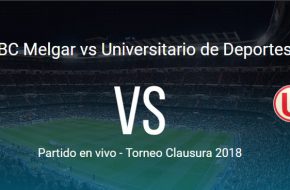 Video Repetición: Melgar vs Universitario 2-1 Goles y Resumen Fecha 1 del Torneo Clausura 2018