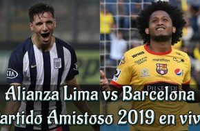 Alianza Lima vs Barcelona en VIVO y Directo Amistoso 2019