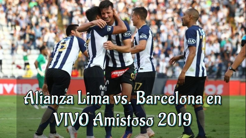 Alianza Lima vs. Barcelona en VIVO Amistoso 2019
