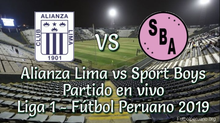 Alianza Lima vs Sport Boys en vivo Liga Fútbol Peruano 2019