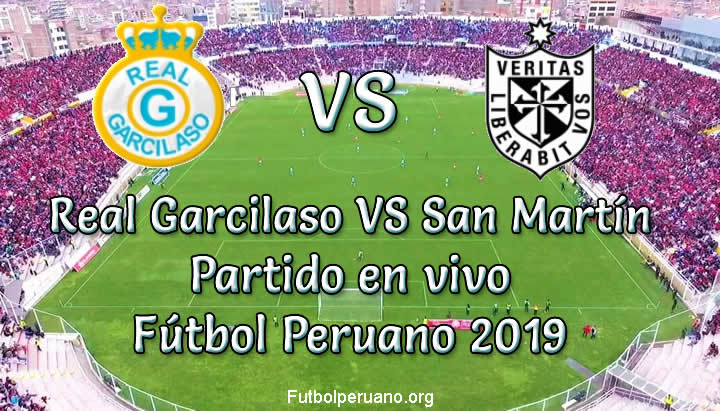 Real Garcilaso vs San Martín en VIVO y Directo Fútbol Peruano 2019