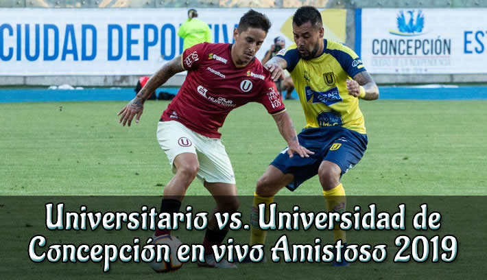 Universitario vs. Universidad de Concepción en VIVO