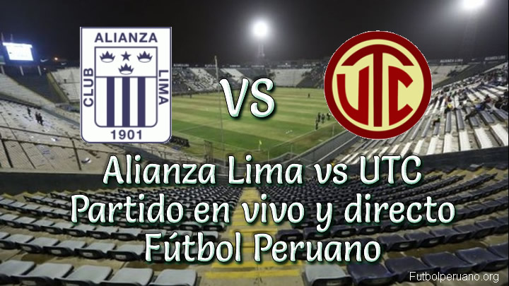 Alianza Lima vs utc en vivo futbol peruano