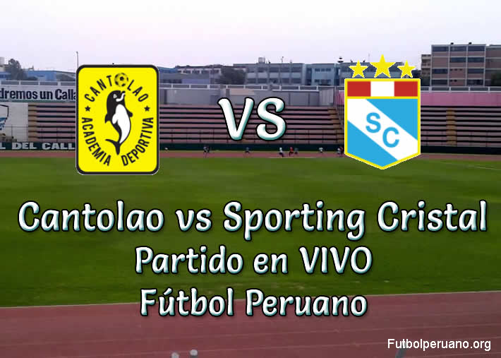 Cantolao vs Sporting Cristal en VIVO Fútbol Peruano