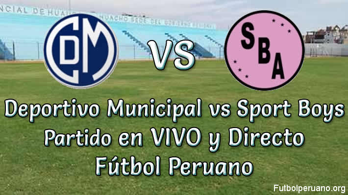 Deportivo Municipal vs Sport Boys en VIVO Futbol Peruano
