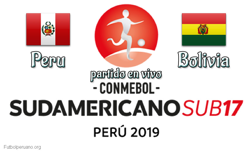 Peru vs Bolivia Sudamericano Sub-17 en vivo