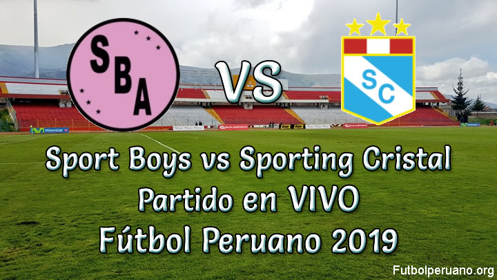 Sport Boys vs Sporting Cristal en VIVO Torneo Apertura 2018-19 - Sábado 2 Marzo 2019