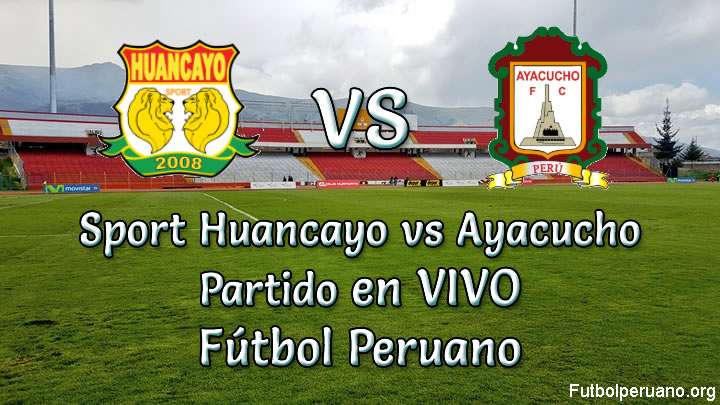 Sport Huancayo vs Ayacucho en VIVO Fútbol Peruano