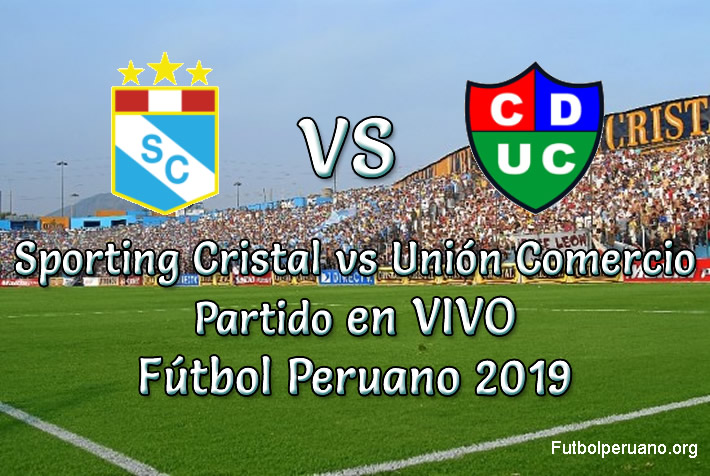 Sporting Cristal vs Unión Comercio en VIVO