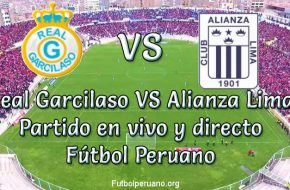 Real Garcilaso vs Alianza Lima en vivo Fútbol Peruano