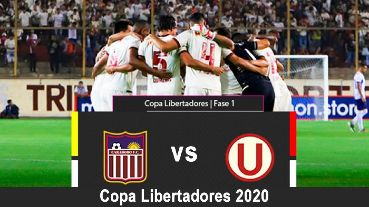 Universitario Vs Carabobo En Vivo Y Directo Por Fox Sport Copa Libertadores Futbol Peruano